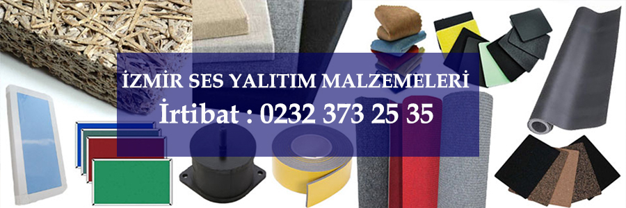 İzmir Ses Yalıtım ve İzolasyon Malzemeleri